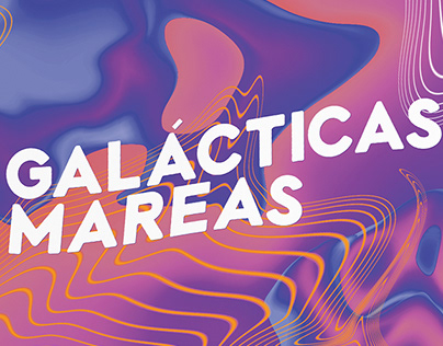 Poster design for Galácticas Mareas