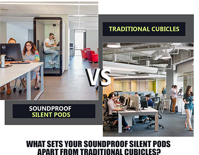 Soundproof Silent Pods VS Traditional Cubicles