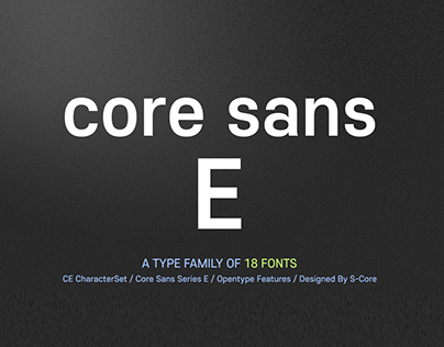 Core Sans E_Type Family