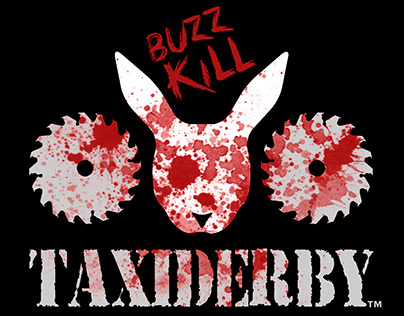 BUZZ KILL TAXIDERBY T-Shirt Design