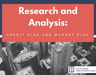 Research and Analysis: Credit Risk and Market Risk