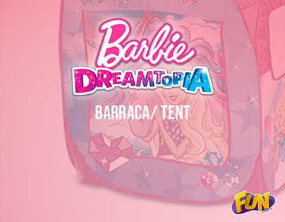 Barbie Dreamtopia Tent Development for Mattel License