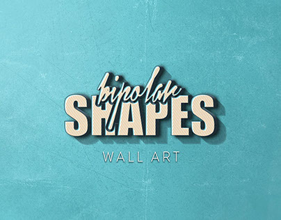 Bipolar Shapes - Wall Art