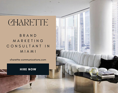 CHARETTE - Brand Marketing Consultant In Miami