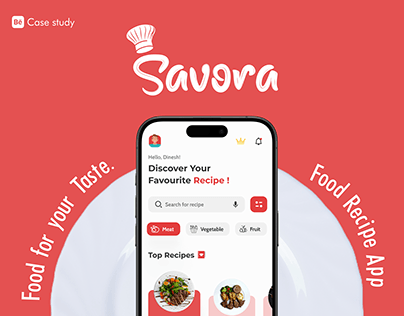 Savora - Food Recipe App - UX Case Study