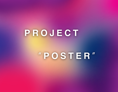 PROJECT "POSTER"