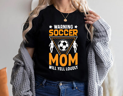 Warning Soccer Mom Will Yell Loudly T-SHIRT DESGIN