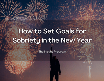 How to Set Goals for Sobriety in the New Year