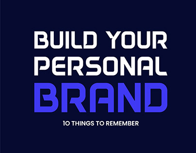 Build Your Personal Brand | 10 Things to Remember.