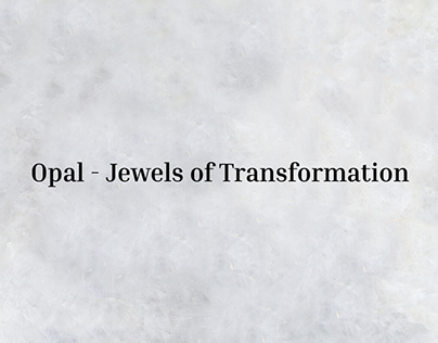 Opal Meaning, Healing Properties, Metaphysical