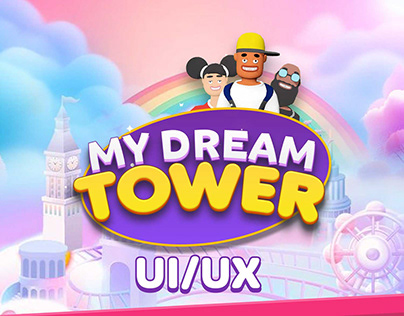 Project thumbnail - My Dream Tower Casual Game UI/UX