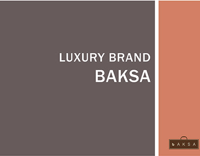 Luxury Brand "BAKSA"