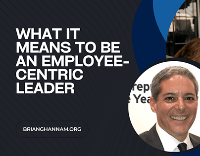 What It Means to Be an Employee-centric Leader