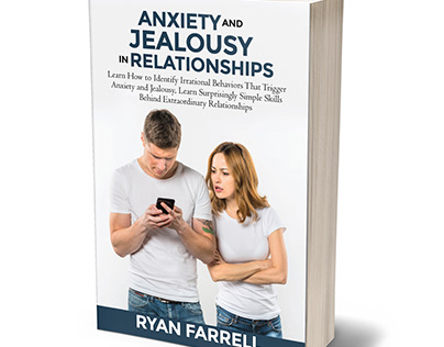 Anxiety and Jealousy in Relationship Covers & Paperback