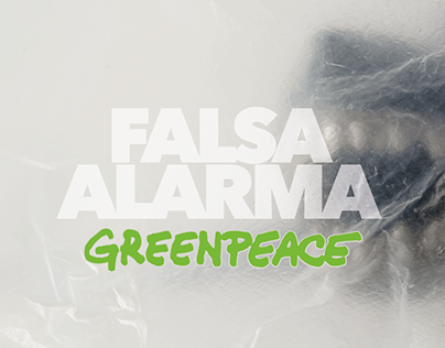 Project thumbnail - Falsa Alarma - Greenpeace