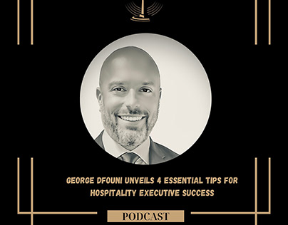 George Dfouni Unveils 4 Essential Tips for Hospitality