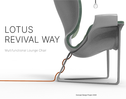 Lotus Revival Way LOUNGE CHAIR DESIGN