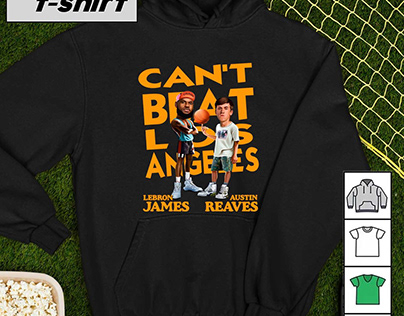 LeBron James and Austin Reaves you can’t beat shirt