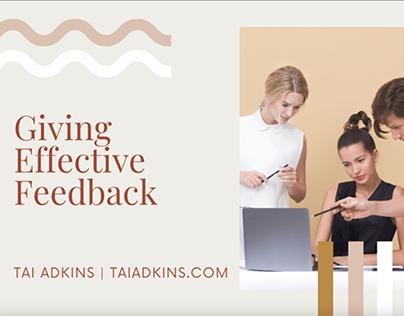 Giving Effective Feedback | Tai Adkins