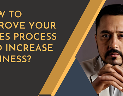 Improve Your Sales Process and Increase Business?
