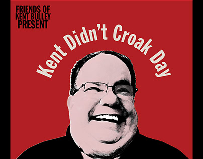 Kent Didn't Croak Day Poster