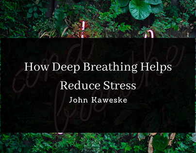 How Deep Breathing Helps Reduce Stress