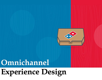 Domino's Omnichannel Experience Design