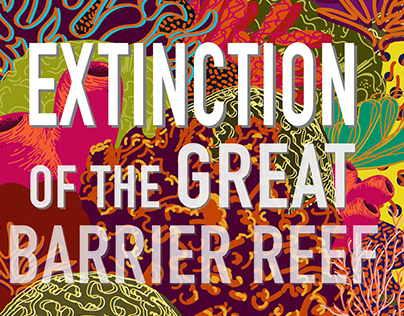 Infographic of the Extinction of the Great Barrier Reef