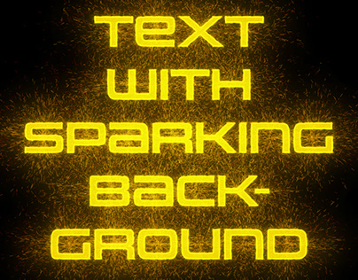 Text with Sparking background