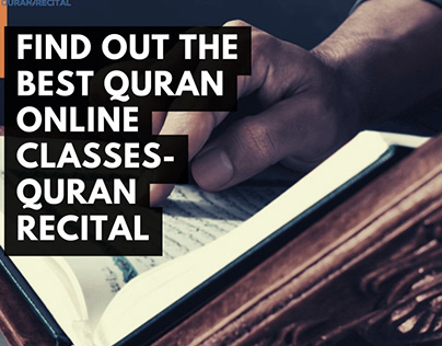 Find Out the Best Quran Online classes- Quran Recital