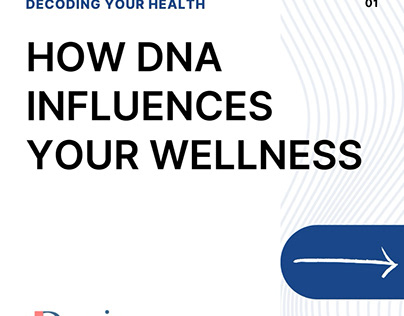 How DNA influences your welleness