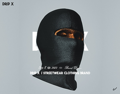 Project thumbnail - Drip X / Streetwear Clothing Brand