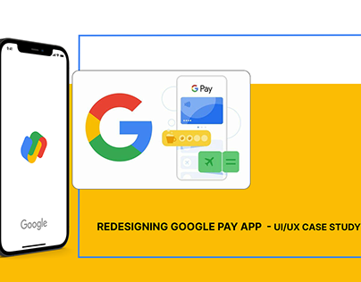 Redesigning Gpay App - A UX/UI case study
