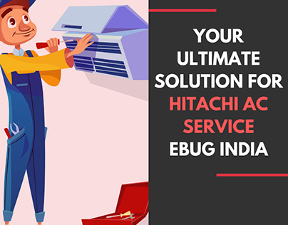 Your Ultimate Solution for Hitachi AC Service