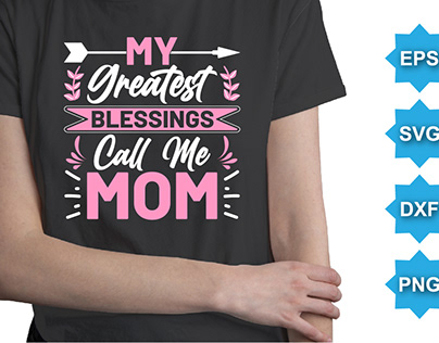 My Greatest Blessings Call Ma Mom T-Shirt