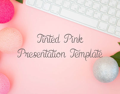 Tinted Pink Presentation