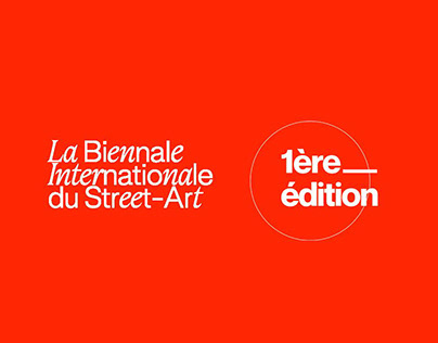 La Biennale Internationale du Street-Art (1ère édition)