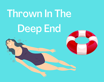 Thrown In The Deep End