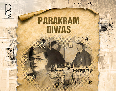 Parakram Diwas; Netaji Subhash Chandra Bose Jayanti