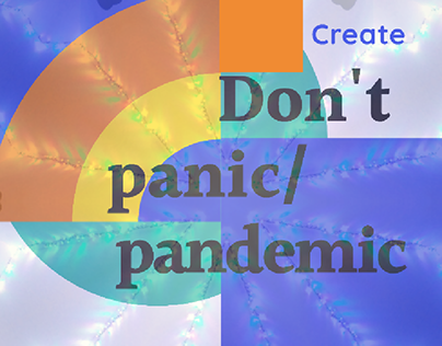 Don't panic/pandenic... .Create
