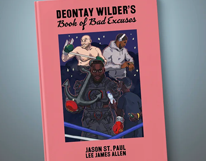 Deontay Wilder's Book of Bad Excuses