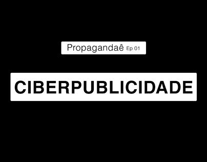 Podcast Propagandaê - Ciberpublicidade