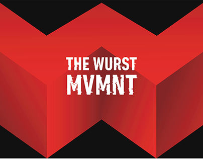 THE WURST MVMNT