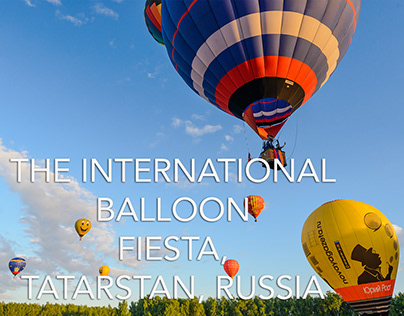 The International Balloon Fiesta, Tatarstan, Russia