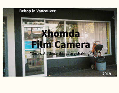 xhomda film camera(bebop in vancouver)