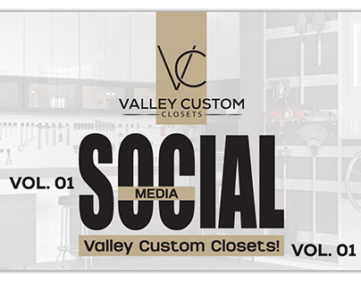 Social Media | Valley Custom Closets Vol. 01