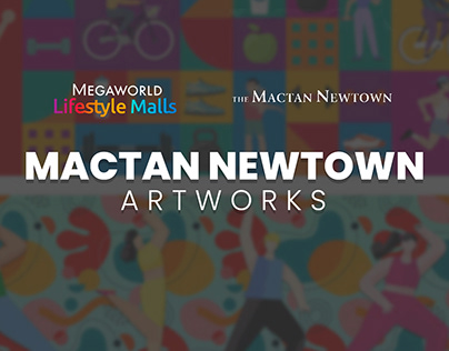 Mactan Newtown | Megaworld Lifestyle Malls | Artworks