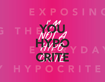 "You Hypocrite" Exhibition