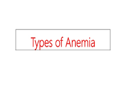 type of anemia