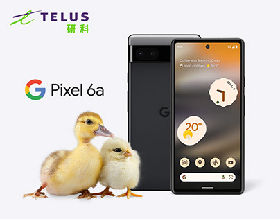 TELUS X Google Pixel 6a Campaign